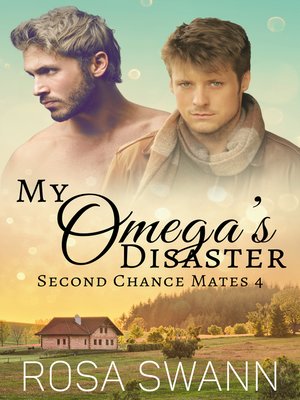 cover image of My Omega's Disaster (Second Chance Mates 4)